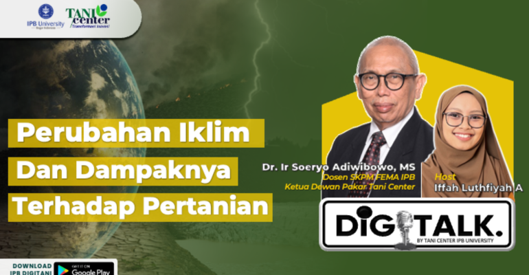 #DIGITALK EPS 14 Perubahan Iklim Dan Dampaknya Terhadap Pertanian